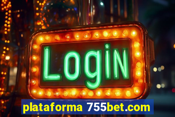 plataforma 755bet.com